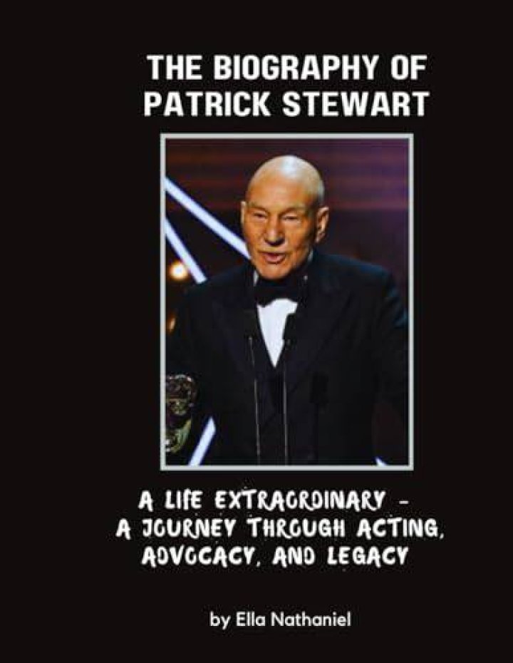 Discovering the Legacy of Patrick Stewart: A Journey Through His Life and Career